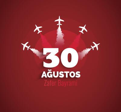 30 Ağustos Zafer Bayramı mesajları, görselleri | Resimli, kısa 30 Ağustos  mesajı ve Atatürk'ün sözleri - En Son Haberler