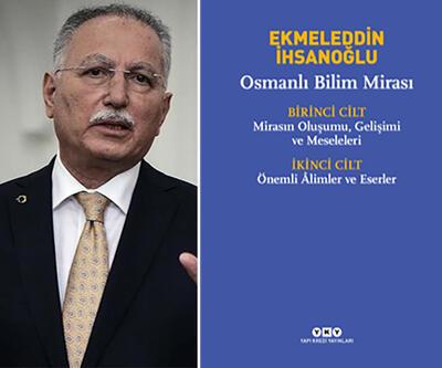 Ekmeleddin İhsanoğlu'ndan Osmanlı Bilim Mirası kitabı