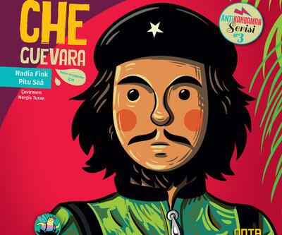 'Anti Kahramanlar' serisinin 3. kitabında Che Guevara’nın hikayesi anlatılıyor