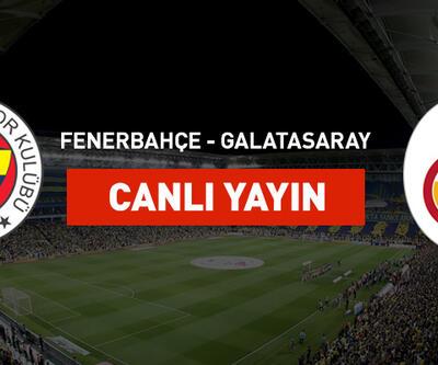 Fenerbahçe-Galatasaray canlı yayın