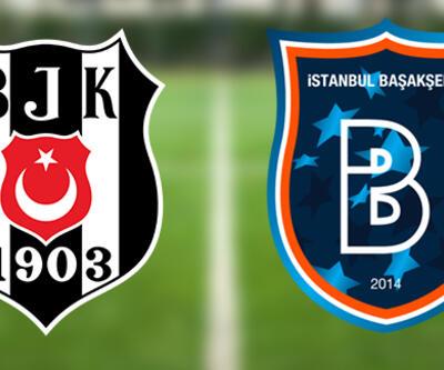 Beşiktaş Başakşehir maçı ne zaman, saat kaçta, hangi kanalda? BJK Başakşehir muhtemel 11