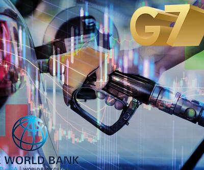Petrol piyasası kaosta! Dünya Bankası ile G7 karşı karşıya geldi