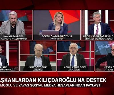 Akşener'in masadan kalkmasının perde arkası ve belediye başkanlarından Kılıçdaroğlu'na destek Akıl Çemberi’nde değerlendirildi