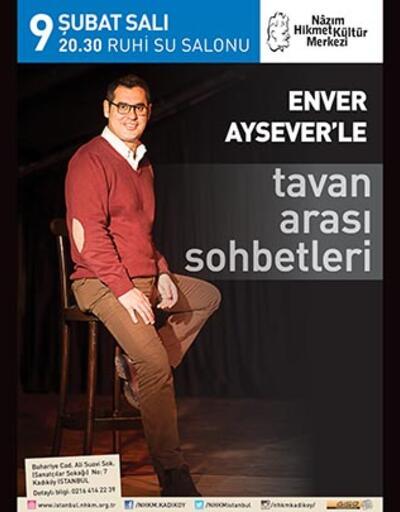 Enver Aysever, Tavan Arası Sohbetleri ile NHKM'de