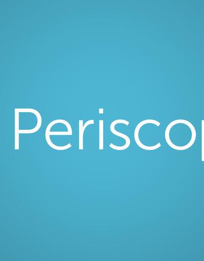 Periscope'un adı değişti / Twitter'dan flaş Türkiye hamlesi