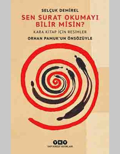 Orhan Pamuk: 'Selçuk Demirel, sen surat okumayı bilir misin?'