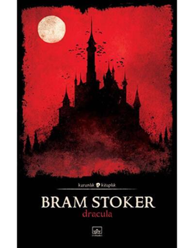Popüler vampir mitinin temellerini oluşturan kitap: Dracula