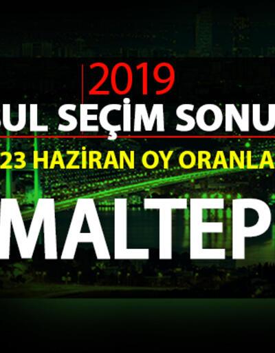 Maltepe seçim sonuçları 2019… 23 Haziran İstanbul Maltepe oy oranları