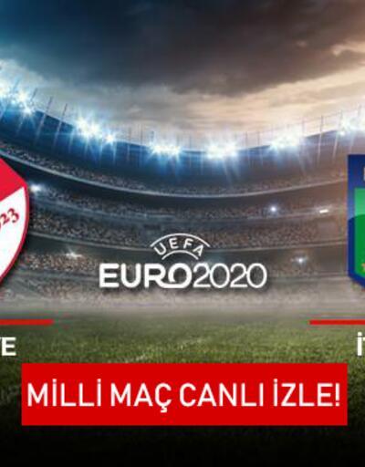 Türkiye-İtalya maçı canlı izle! EURO 2020 Milli maç canlı yayın izleme bilgileri (TRT 1) 11 Haziran 2021