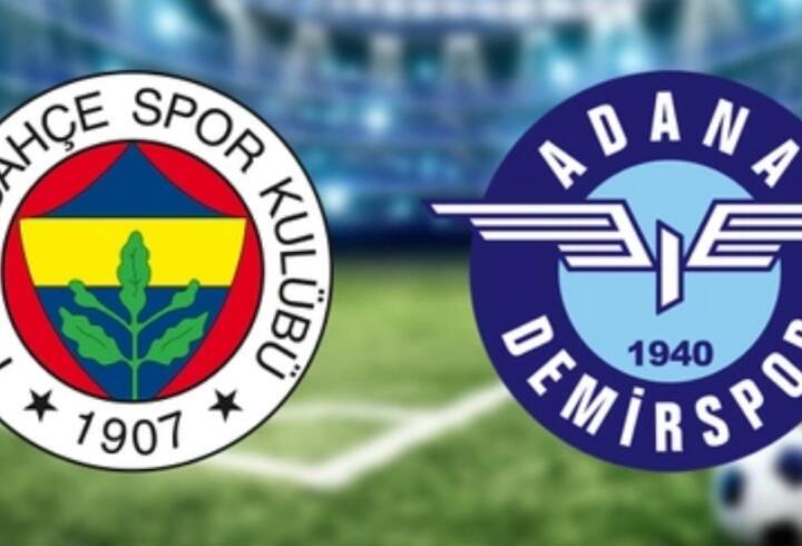Fenerbahçe Adana Demirspor CANLI YAYIN