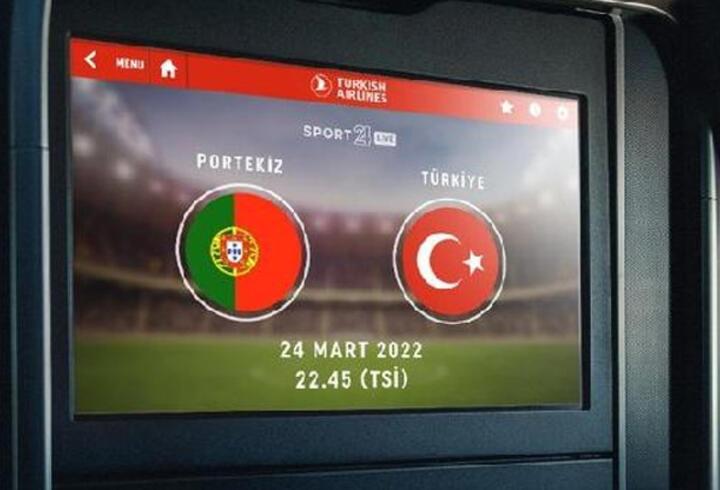 Son dakika... Portekiz-Türkiye maçı THY uçaklarında yayınlanacak