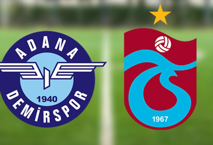 CANLI.... Adana Demirspor Trabzonspor maçı ne zaman, saat kaçta? Adana Demir TS muhtemel 11’ler