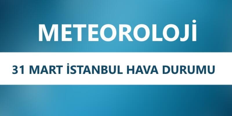31 mart 2018 istanbul hava durumu meteoroloji den 1 nisan uyarisi geldi son dakika flas haberler