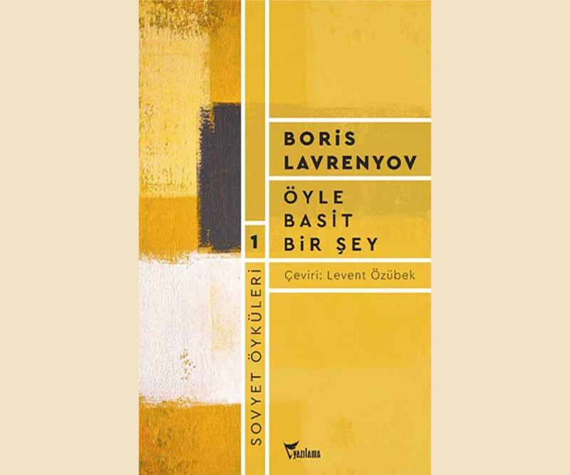Yazılama Yayınevi'nden Sovyet Öyküleri serisi: İlk kitap Öyle Basit Bir Şey